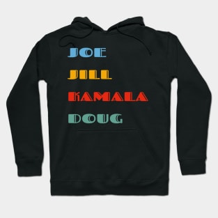 Joe  Jill Kamala Doug Hoodie